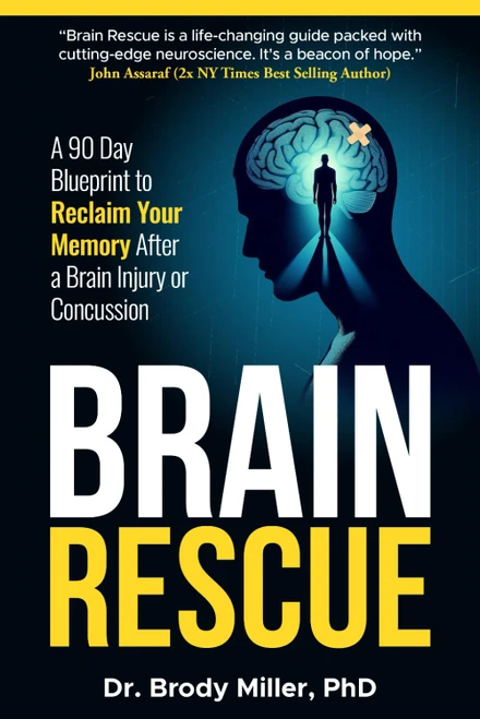 Brain Rescue: A 90 Day Blueprint to Reclaim Your Memory After a Brain