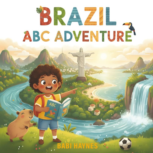 Brazil ABC Adventure: Travel Through the Alphabet and Discover the Colors