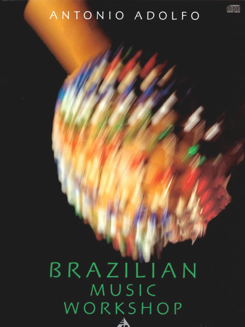 Brazilian Music Workshop: Book & CD (Advance Music)