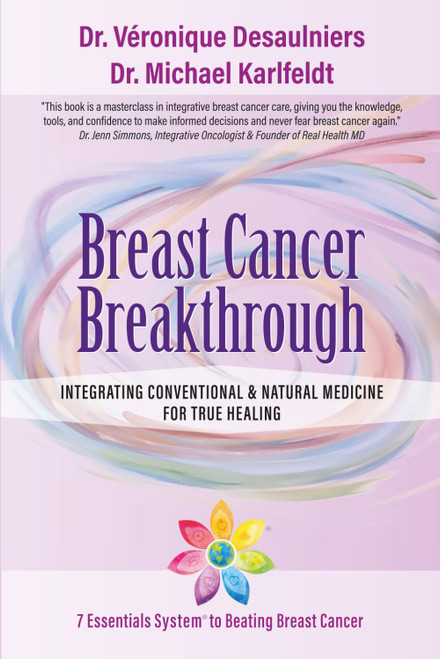 Breast Cancer Breakthrough: Integrating Conventional & Natural Medicine