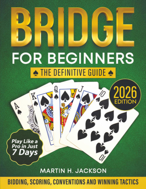 Bridge for Beginners: The New Complete Guide for The Novice to Start