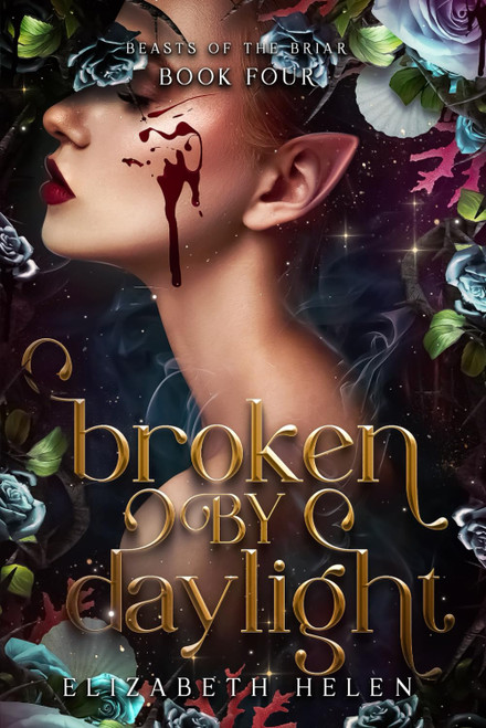 Broken by Daylight (Beasts of the Briar)