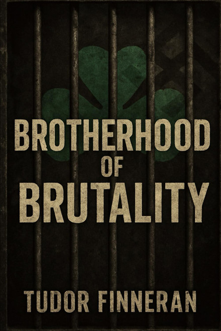 Brotherhood of Brutality: Inside the Aryan Brotherhood: America's