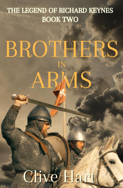 Brothers in Arms: Book Two in The Legend of Richard Keynes Series