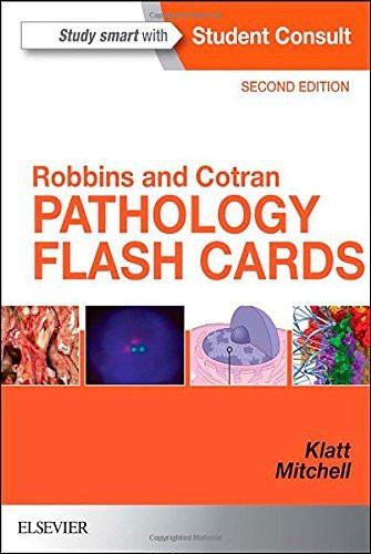 Robbins And Cotran Pathology Flash Cards