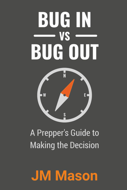 Bug In vs Bug Out: A Prepper's Guide to Making the Decision