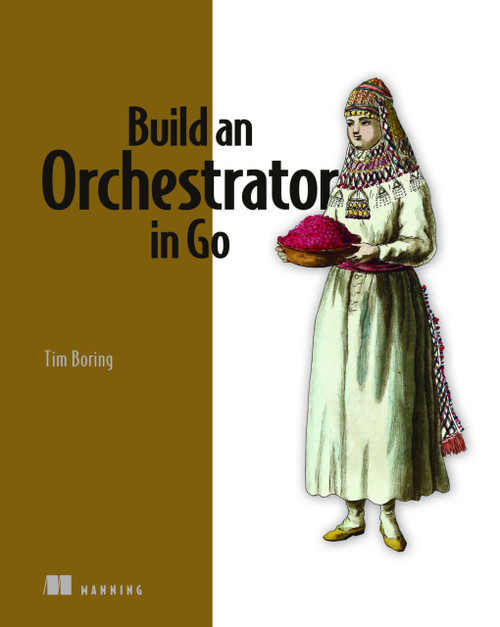 Build an Orchestrator in Go (From Scratch)