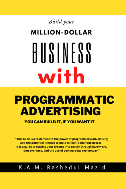 Build your million-dollar business with programmatic advertising