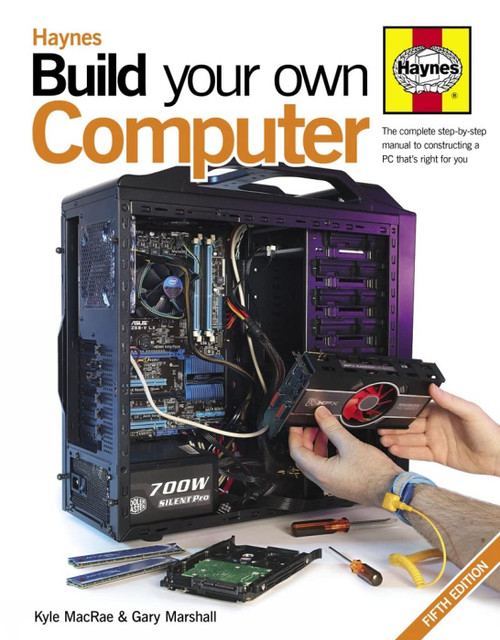 Build Your Own Computer: The complete step-by-step manual to constructing