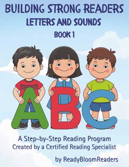 Building Strong Readers: Letters and Sounds