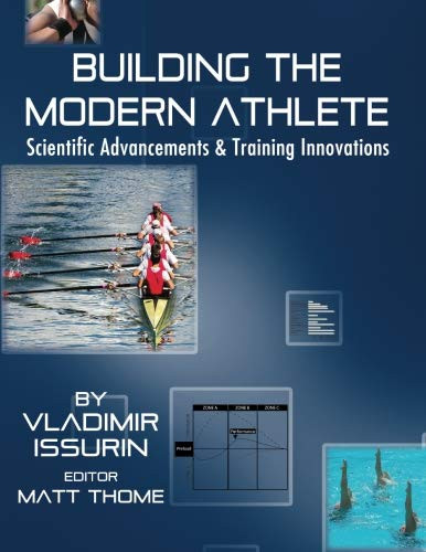 Building the Modern Athlete: Scientific Advancements and Training