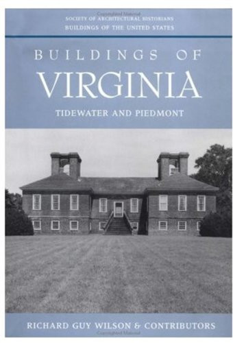 Buildings of Virginia: Tidewater and Piedmont