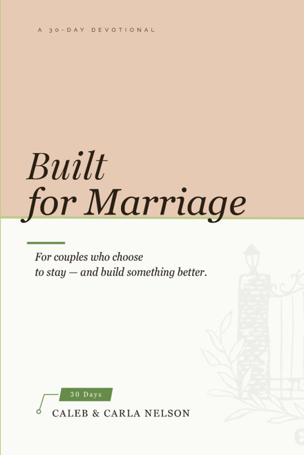 Built for Marriage: 30 Days of Real Conversations to Strengthen Your