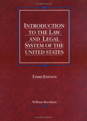 Burnham's Introduction to the Law and Legal System of the United States