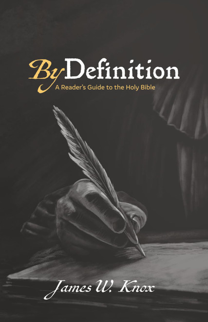 By Definition: A Reader's Guide to the King James Bible