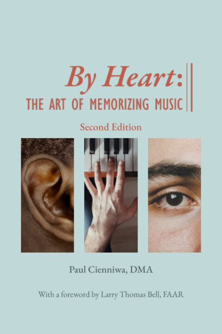 By Heart: The Art of Memorizing Music