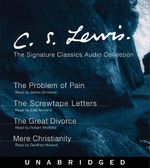 C.S. Lewis: The Signature Classics Audio Collection: The Problem of Pain