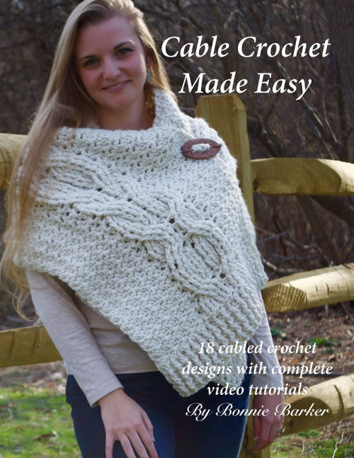 Cable Crochet Made Easy: 18 Cabled Crochet Project with Complete Video