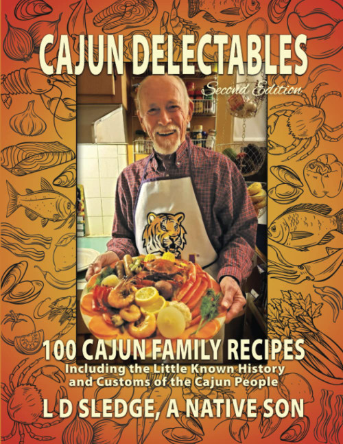 Cajun Delectables: "Cajun Delectables" is not just a cookbook! It has 100