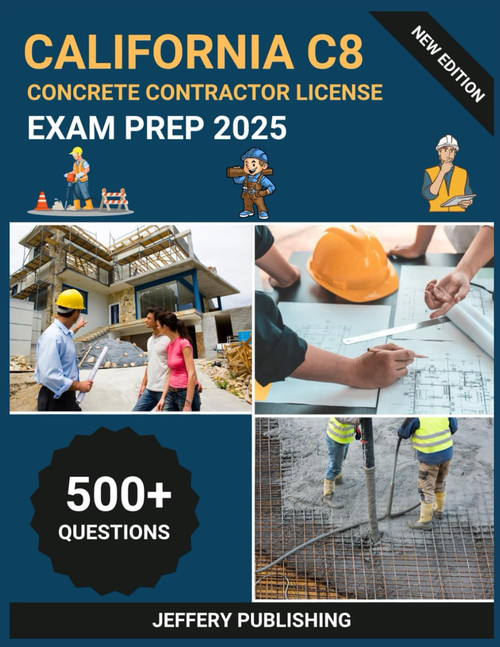 California C8 Concrete Contractor License Exam Prep 2025