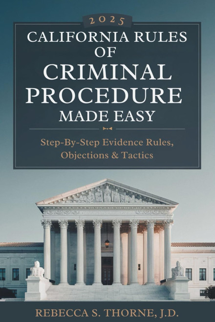 California Rules of Criminal Procedure 2025 Made Easy