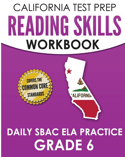 CALIFORNIA TEST PREP Reading Skills Workbook Daily SBAC ELA Practice