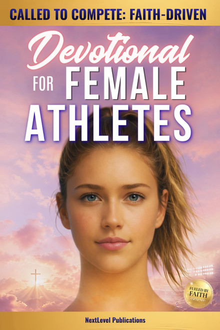 Called to Compete: Faith-Driven Devotional for Female Athletes: Christian