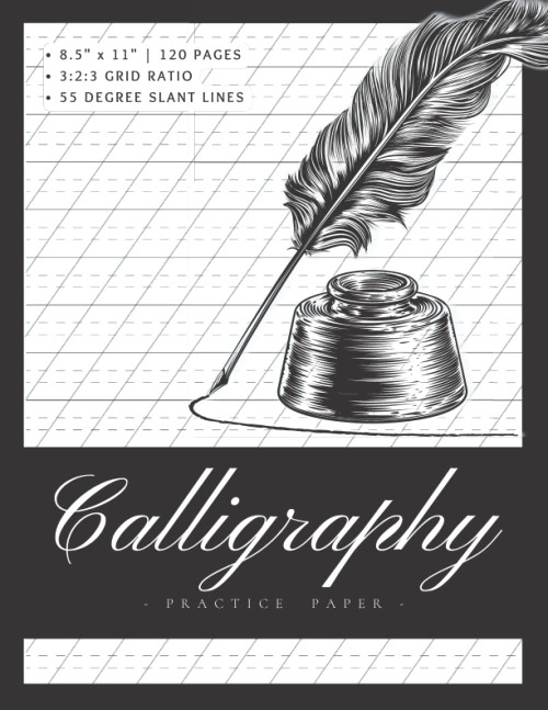 Calligraphy Practice Paper: Calligraphy Practice Paper and Workbook for
