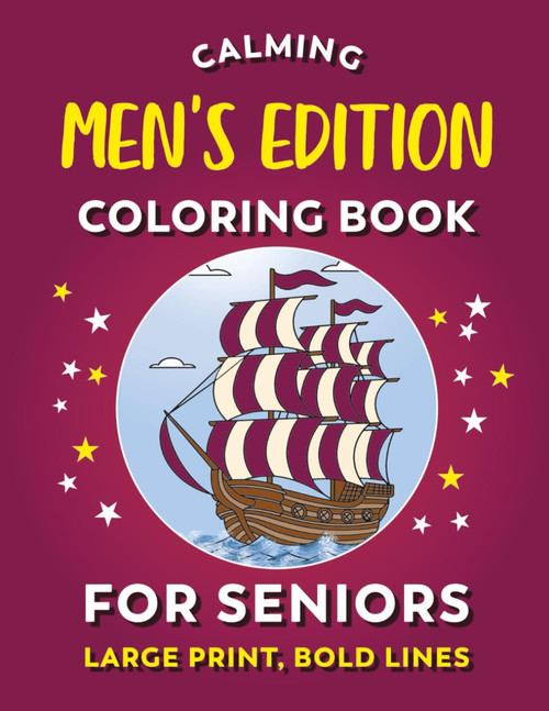 Calming Coloring Book for Seniors - Men's Edition