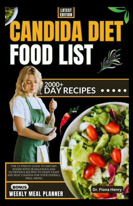 CANDIDA DIET FOOD LIST: The Ultimate Guide to Dietary Foods with 28