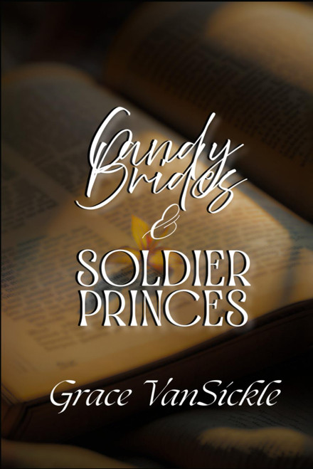 Candy Brides & Soldier Princes