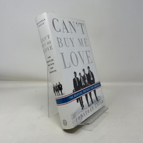 Can't Buy Me Love: The Beatles, Britain, and America