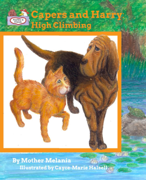 Capers and Harry: High Climbing - Teaching Values to Children in a Fun Way