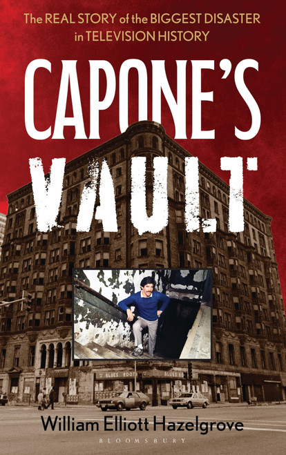 Capone's Vault: The Real Story of the Biggest Disaster in Television
