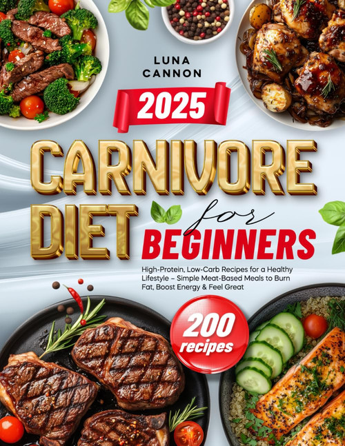 Carnivore Diet for Beginners: High-Protein