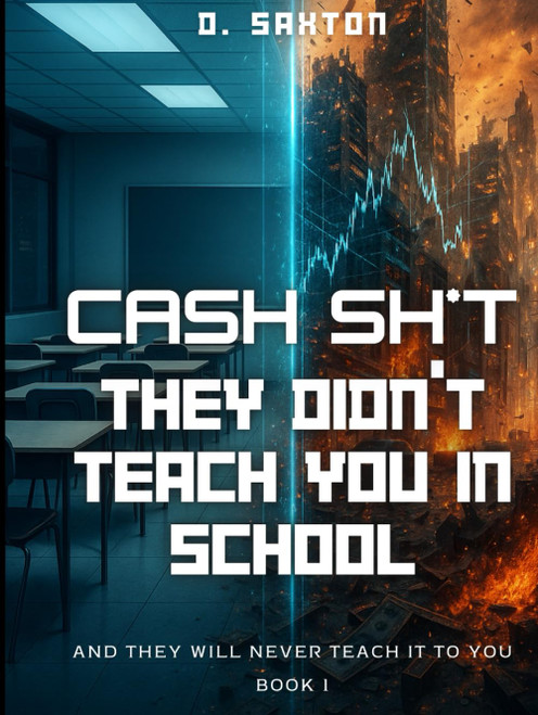 Cash Sh*t They Didn't Teach in School