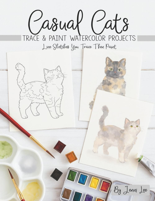 Casual Cats: Trace and Paint Watercolor Projects