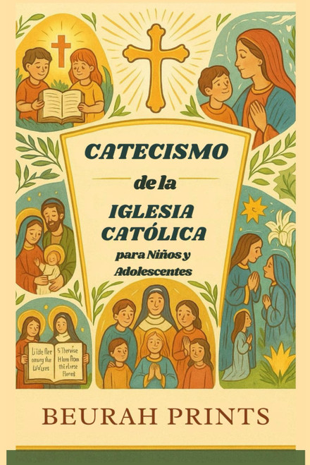 Catecismo de la Iglesia Católica para Niños y Adolescentes