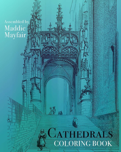 Cathedrals Coloring Book (Colouring Books for Grown-Ups)