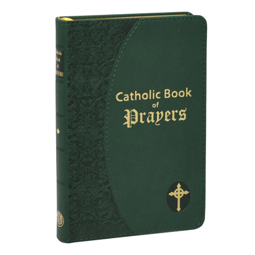 Catholic Book of Prayers: Popular Catholic Prayers Arranged for Everyday