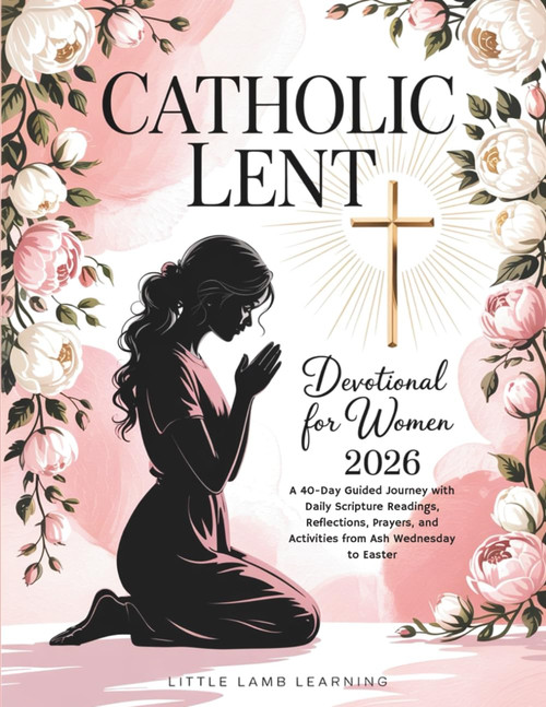 Catholic Lent Devotional for Women 2026