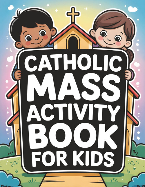 Catholic Mass Activity Book for Kids: Coloring Pages
