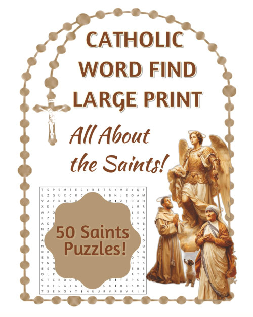 Catholic Word Find: All About the Saints: A Religious Activity Book for
