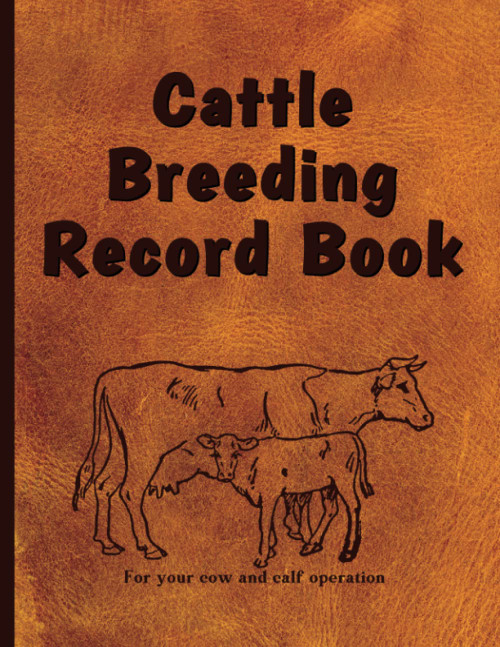 Cattle Breeding Record Book: Track bull & cow production