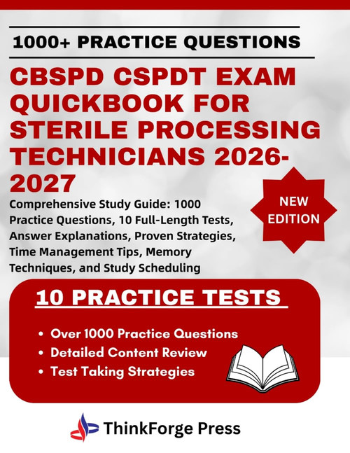 Cbspd Cspdt Exam Quickbook for Sterile Processing Technicians 2026-2027
