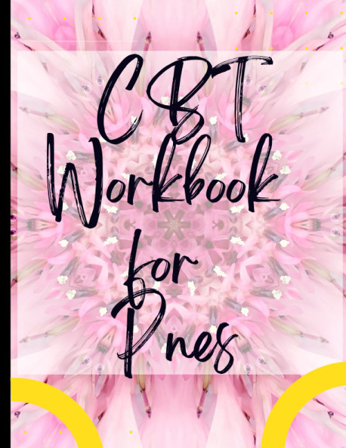 CBT Workbook for Pnes: Your Guide to Free for CBT Workbook for Pnes|Deal