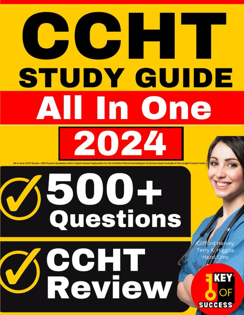 CCHT Study Guide: All-in-One CCHT Review + 500 Practice Questions with