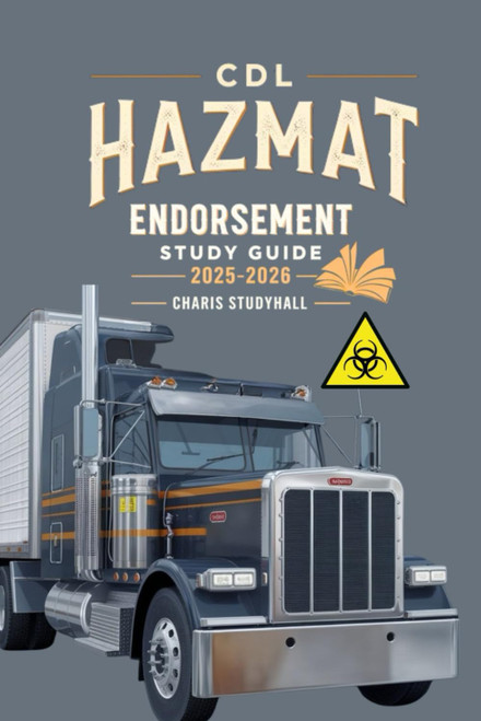 CDL Hazmat Endorsement Study Guide 2025-2026