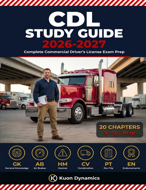 CDL Study Guide 2026-2027: Commercial Driver's License Exam Prep for