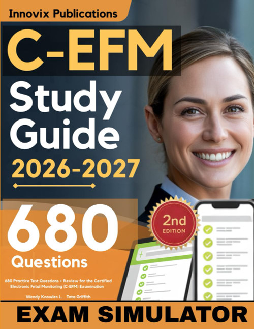 C-EFM Study Guide Simplified: 680 Practice Test Questions + Review for
